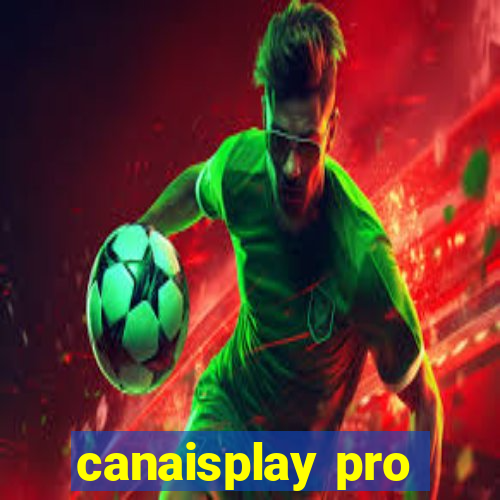 canaisplay pro